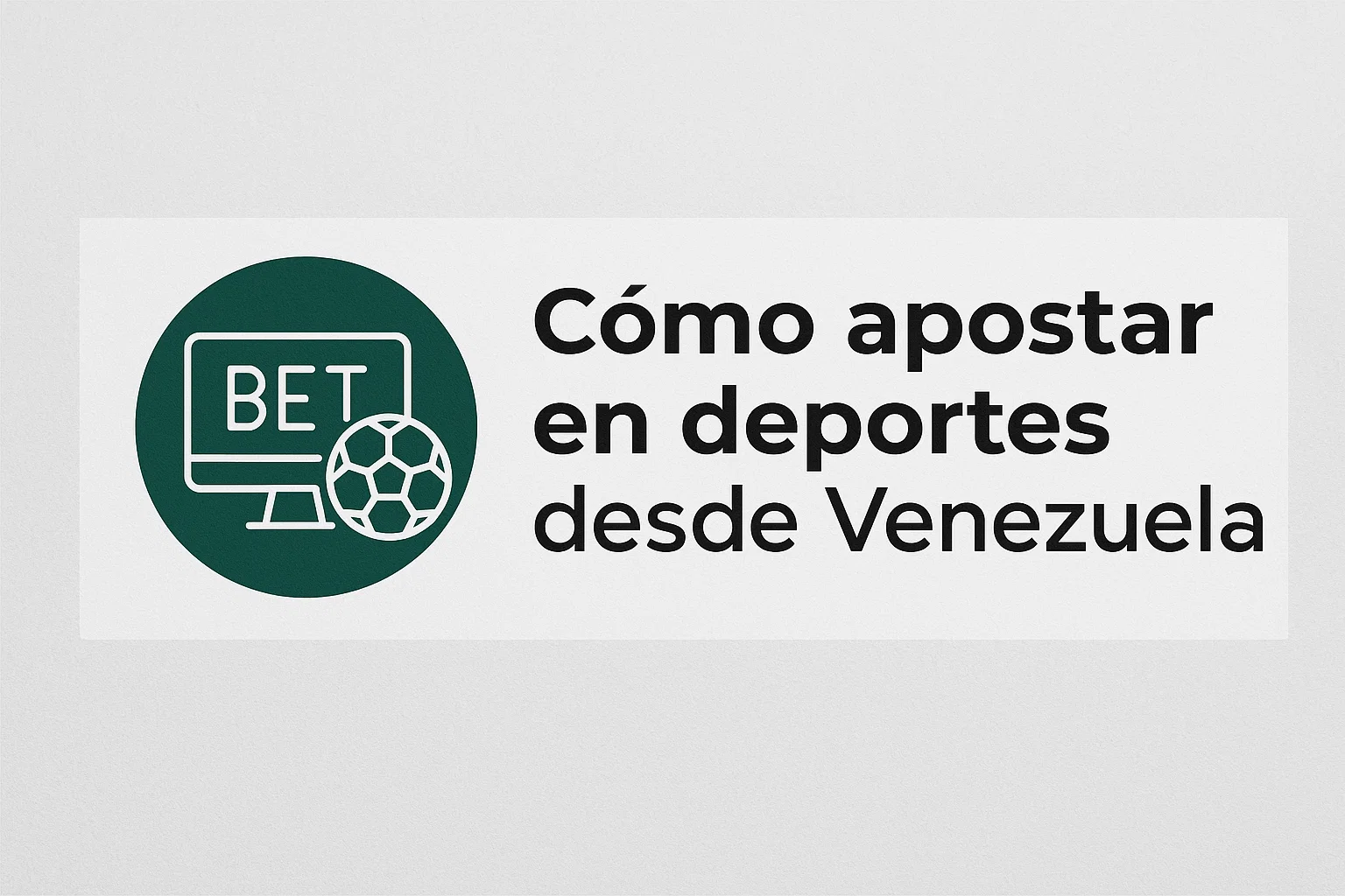 Cómo apostar en deportes desde Venezuela